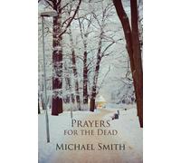 Michael Smith Prayers for the Dead & Other Poems Paperback Book Michael Smith Multicolor