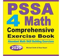 Michael Smith PSSA 4 Math Comprehensive Exercise Book : Abundant Math Skill Michael Smith Multicolor