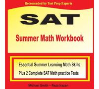 Michael Smith SAT Summer Math Workbook : Essential Summer Learning Math Skills Michael Smith Multicolor
