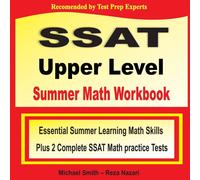 Michael Smith SSAT Upper Level Summer Math Workbook: Essential Summer Learning Michael Smith Multicolor