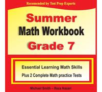Michael Smith Summer Math Workbook Grade 7: Essential Learning Math Skills Plus Michael Smith Multicolor