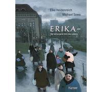 Michael Sowa Elke Heidenre Erika: oder Der verborgenene Sinn des Leb (Hardback)