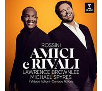 Michael Spyres, Lawrence Brownlee, I Virtuosi Italiani & Corrado Rovaris - Amici e Rivali