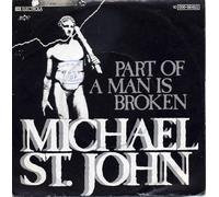 Michael St. John - Part Of A Man Is Broken