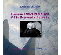 Michael Stanley Emanuel Swedenborg & his Heavenly Secrets:Nebesnie Tayni Michael Stanley Multicolor
