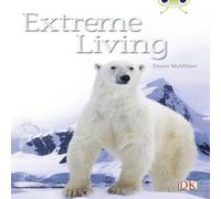 Michael Steer Bug Club Guided Non Fiction Year Two Turquoise B Extreme Living Book Michael Steer Multicolor