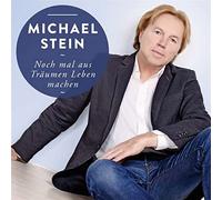 Michael Stein - Noch Mal aus Träumen Leben Machen