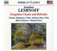 Leshnoff, J. - Jonathan Leshnoff: Forgotten Chants And Refrains