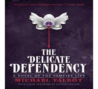 Michael Talbot The Delicate Dependency Paperback Book Michael Talbot Multicolor