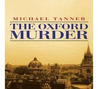 Michael Tanner The Oxford Murder Paperback Book Michael Tanner Multicolor
