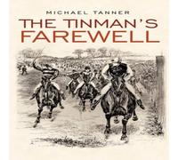 Michael Tanner The Tinman's Farewell Paperback Book Michael Tanner Multicolor