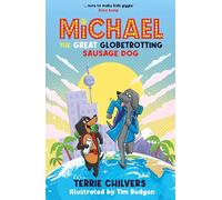 Michael the Great Globetrotting Sausage Dog (Michael the Sausage Dog)