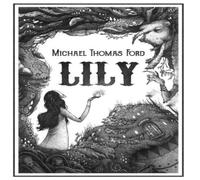 Michael Thomas Ford Lily Hardcover Book Michael Thomas Ford Multicolor