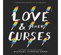Michael Thomas Ford Love & Other Curses Paperback Book Michael Thomas Ford Multicolor