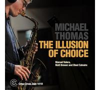 Michael Thomas - The Illusion Of Choice
