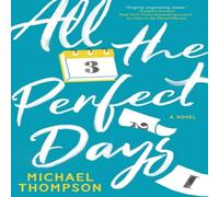Michael Thompson All the Perfect Days Paperback Book Michael Thompson Multicolor