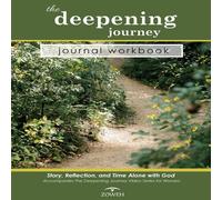 Michael Thompson The Deepening Journey Journal Workbook: Story, Reflection & Time Michael Thompson Multicolor