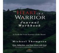 Michael Thompson The Heart of a Warrior Journal Workbook Paperback Michael Thompson Multicolor