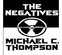 Michael Thompson THE NEGATIVES Paperback Book Michael Thompson Multicolor