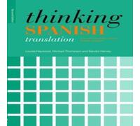 Michael Thompson Thinking Spanish Translation: A Course in Translation Method: Michael Thompson Multicolor