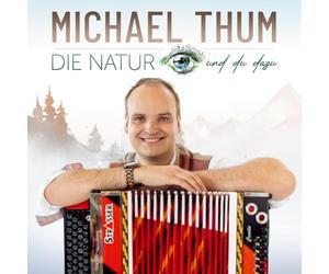 Michael Thum - Die Natur und du Dazu