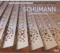San Francisco Symphony & Michael Tilson Thomas - Schumann: Symphonies Nos. 1 - 4