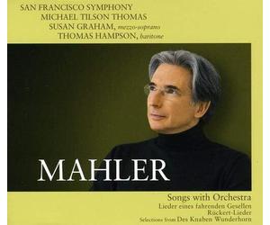 Michael Tilson Thomas/Susan Graham/Thomas Hampson - Mahler: Songs with Orchestra