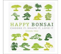 Michael Tran Happy Bonsai Hardback Book Michael Tran Multicolor