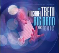 Michael Treni - Leader and Trombonist - The Michael Treni Big Band - Boy's Night Out