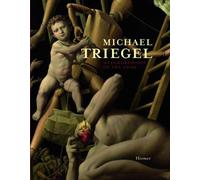Michael Triegel: Metamorphosis of the Gods by Richard H?ttel (English) Hardcover