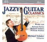 Michael Troester - Jazzy Guitar Classics