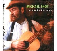Michael Troy - Romancing The Moon [Us Import]