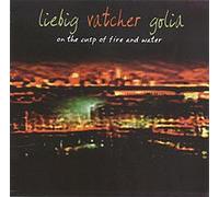 Michael Vatcher & Steuart Liebig & Vinny Golia - On The Cusp Of Fire And Water