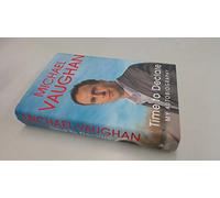 Michael Vaughan: Time to Declare - My Autobiography