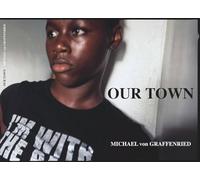 Michael von Graffenried: Our Town