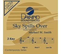 Michael W. Smith - Sky Spills Over