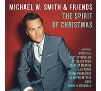 michael w smith - Spirit of Christmas, The