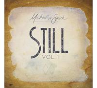 Michael W Smith - Still Vol. 1