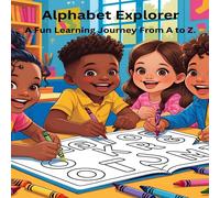 Michael Wagner Alphabet Explorer: A Fun Learning Journey From A to Z Paperback Book Michael Wagner Multicolor