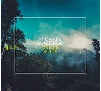Michael Waldrop - Origin Suite [CD]