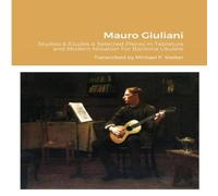 Michael Walker Mauro Giuliani Studies Etudes Opus 50, Opus 48 & Selected Pieces Michael Walker Multicolor