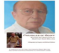 Michael Wallace Parables of Geoff: Stories & Anecdotes of Geoffrey John Wallace Michael Wallace Multicolor