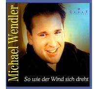 Michael Wendler - So wie der Wind sich dreht