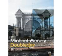 Michael Wesely: Doubleday (Bilingual edition): Berlin from 1860 to the Present Day