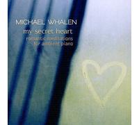 Michael Whalen - My Secret Heart [German Import]