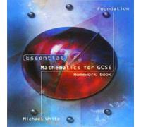 Michael White Essential Mathematics for GCSE Foundation Homework Book Paperback Michael White Multicolor