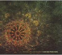 Michael William Gilbert - I Can See from Here
