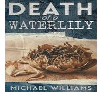 Michael Williams Death of a Waterlily Paperback Book Michael Williams Multicolor