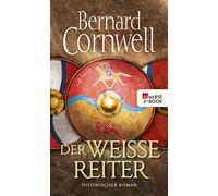 Michael Windgassen Bernard Cornwe Der weiße Reiter: Historischer Rom (Paperback)