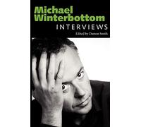 Michael Winterbottom: Interviews (Conversations with Filmmakers Series)